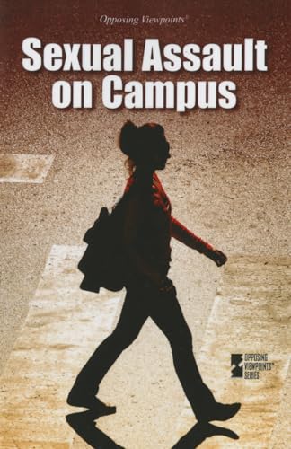 9780737775600: Sexual Assault on Campus (Opposing Viewpoints)