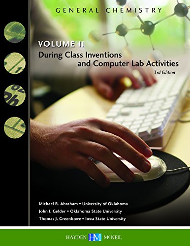 Beispielbild fr General Chemistry: Volume II, During Class Inventions and Computer Lab Activties, 3rd Edition zum Verkauf von HPB-Red