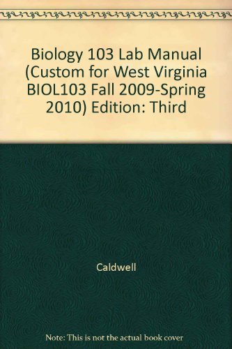 9780738033600: Biology 103 Lab Manual (Custom for West Virginia BIOL103 Fall 2009-Spring 2010) Edition: Third