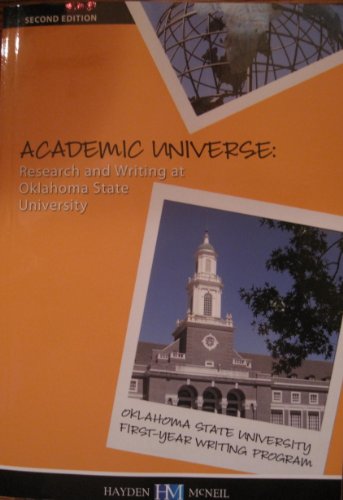 Imagen de archivo de Academic Universe: Research and Writing at Oklahoma State University (Second Edition- Forst Printing) a la venta por SecondSale