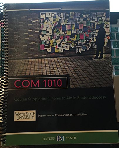 Stock image for COM 1010, Course Supplement: Items to Aid in Student Success, Wayne State University, 7th Edition for sale by HPB-Red