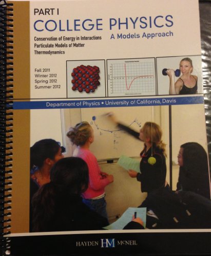 Stock image for College Physics Part 1, UC DAVIS for sale by OwlsBooks