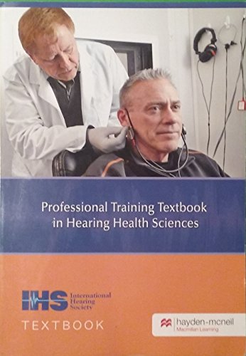 Stock image for Professional Training Textbook In Hearing Health Sciences for sale by Big Bill's Books