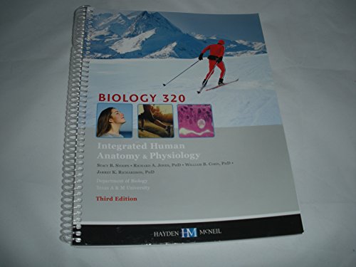 Beispielbild fr Biology 320 Integrated Human Anatomy & Physiology 3rd Edition zum Verkauf von HPB-Red