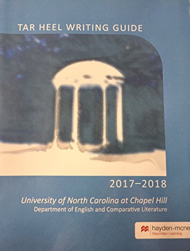 Beispielbild fr Tar Heel Writing Guide 2017-2018 - UNC Chapel Hill ENG 105 zum Verkauf von BooksRun