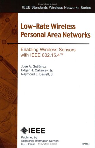 Imagen de archivo de IEEE 802.15.4 Low-Rate Wireless Personal Area Networks: Enabling Wireless Sensor Networks a la venta por HPB-Red