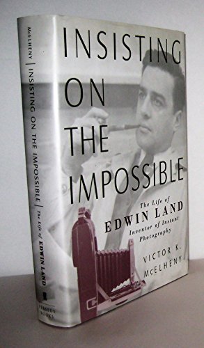 Stock image for InsistingontheImpossible. The Life of Edwin Land for sale by Research Ink