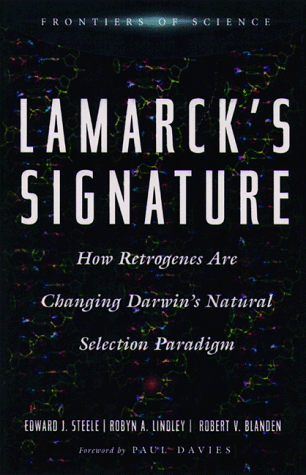 Stock image for Lamarck's Signature. How Retrogenes are Changing Darwin's Natural Selection Paradigm for sale by Libereso