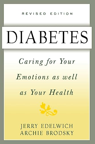 Stock image for Diabetes: Caring For Your Emotions As Well As Your Health, Second Edition for sale by Wonder Book