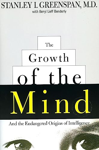 Imagen de archivo de The Growth of the Mind: And the Endangered Origins of Intelligence a la venta por Wonder Book