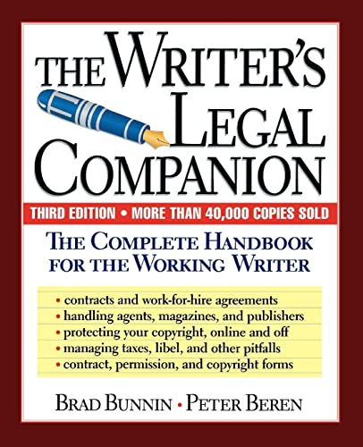 Imagen de archivo de The Writer's Legal Companion: The Complete Handbook For The Working Writer, Third Edition a la venta por Wonder Book