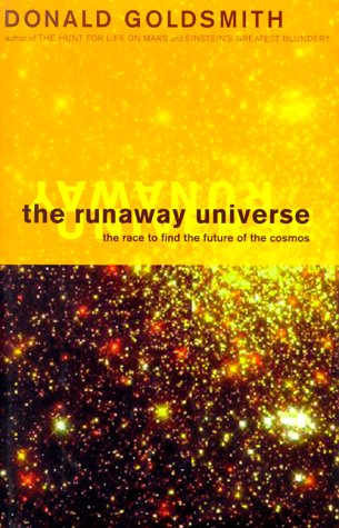 Imagen de archivo de Runaway Universe : The Race to Discover the Future of the Cosmos a la venta por Better World Books: West