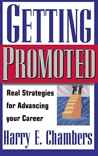 Imagen de archivo de Getting Promoted: Real Strategies For Advancing Your Career a la venta por Anderson Book