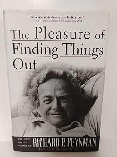 9780738201085: The Pleasure of Finding Things Out: The Best Short Works of Richard P. Feynman