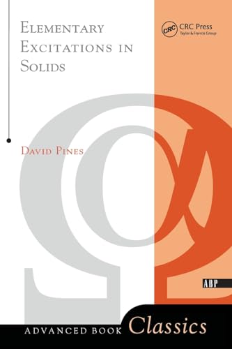 Elementary Excitations in Solids: Lectures on Phonons, Electrons, and Plasmons (Advanced Book Classics) (9780738201153) by Pines, David