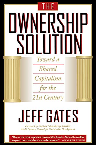 Beispielbild fr The Ownership Solution : Toward a Shared Capitalism for the 21st Century zum Verkauf von Better World Books