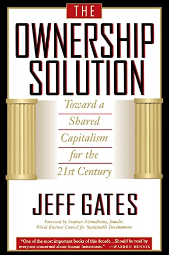 Stock image for The Ownership Solution: Toward A Shared Capitalism For The 21st Century for sale by SecondSale