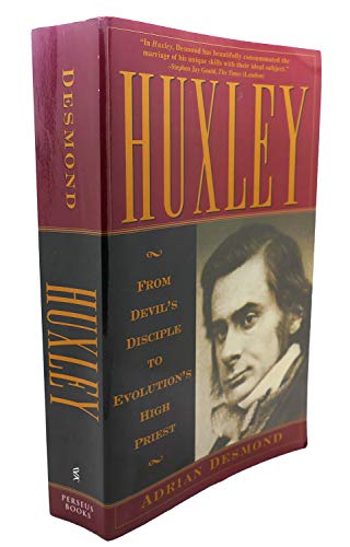 Imagen de archivo de Huxley : From Devil's Disciple to Evolution's High Priest a la venta por Better World Books