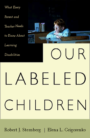 Beispielbild fr Our Labeled Children: What Every Parent And Teacher Needs To Know About Learning Disabilities zum Verkauf von SecondSale