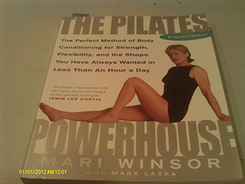Imagen de archivo de The Pilates Powerhouse : The Total Body Sculpting System for Losing Weight and Reshaping Your Body from Head to Toe a la venta por Better World Books