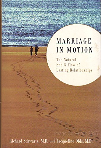 Stock image for Marriage In Motion: The Natural Ebb And Flow Of Lasting Relationships for sale by SecondSale