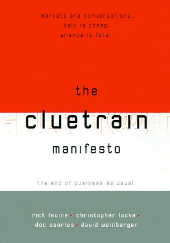 9780738202440: The Cluetrain Manifesto: The end of business as usual