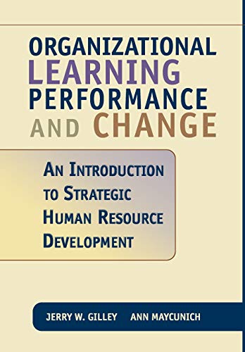Imagen de archivo de Organizational Learning, Performance and Change a la venta por Better World Books