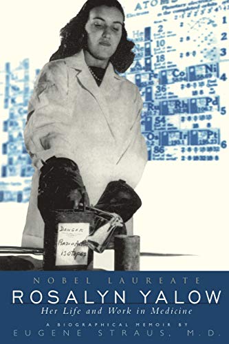 Imagen de archivo de Rosalyn Yalow: Nobel Laureate: Her Life and Work in Medicine (Helix Books) a la venta por Decluttr