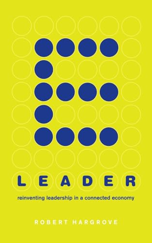 Stock image for E-Leader : Reinventing Leadership in a Connected Economy for sale by Better World Books