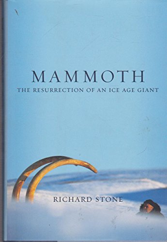 Stock image for Mammoth : The Resurrection of an Ice Age Giant for sale by Better World Books: West