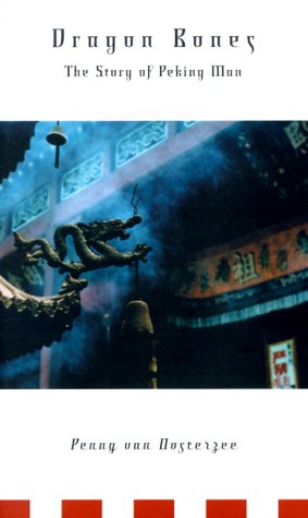 9780738202921: Dragon Bones: The Story of Peking Man
