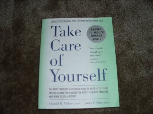 Stock image for Take Care of Yourself: The Complete Illustrated Guide to Medical Self-care for sale by Reuseabook