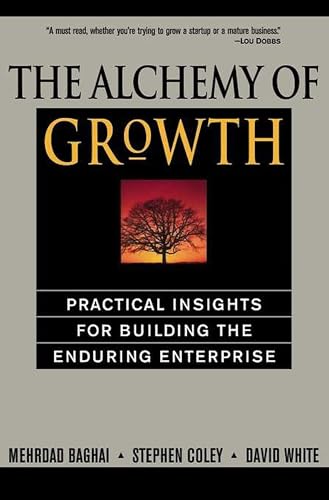 9780738203096: The Alchemy of Growth: Practical Insights for Building the Enduring Enterprise