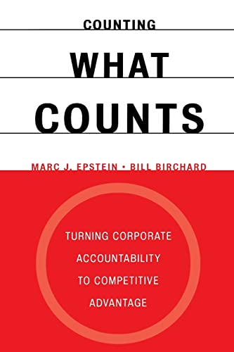 Imagen de archivo de Counting What Counts: Turning Corporate Accountability to Competitive Advantage a la venta por Aaron Books