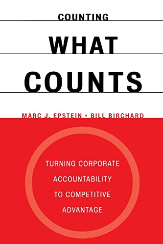 Stock image for Counting What Counts: Turning Corporate Accountability to Competitive Advantage for sale by Aaron Books