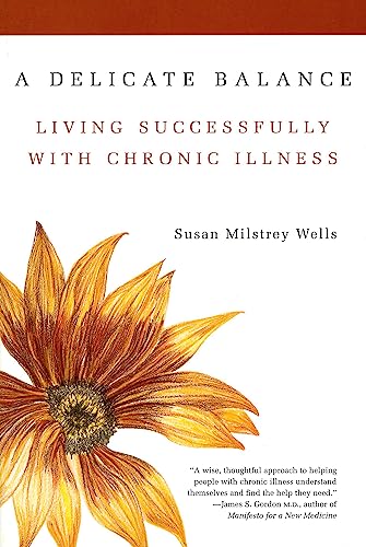 Stock image for A Delicate Balance: Living Successfully With Chronic Illness for sale by Your Online Bookstore