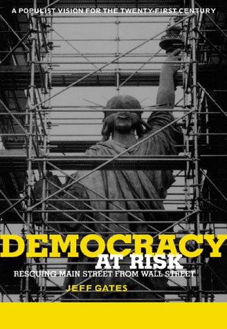 9780738203263: Democracy At Risk: Rescuing Main Street From Wall Street
