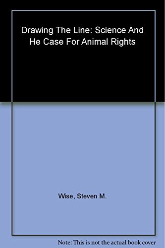 Stock image for Drawing the Line: Science and the Case for Animal Rights for sale by KuleliBooks