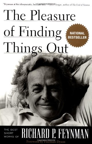 9780738203492: The Pleasure of Finding Things Out: The Best Short Works of Richard P. Feynman (Helix Book.)