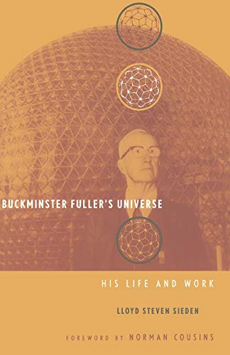 Imagen de archivo de Buckminster Fuller's Universe : An Appreciation a la venta por Better World Books: West