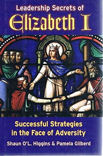 Imagen de archivo de Leadership Secrets of Elizabeth I a la venta por Wonder Book