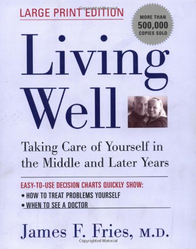 Stock image for Living Well: Taking Care of Yourself in the Middle and Later Years for sale by Irolita Books