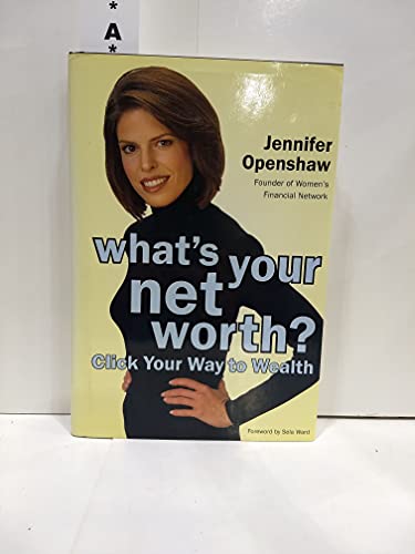 Beispielbild fr What's Your Net Worth? Click Your Way to Wealth zum Verkauf von Robinson Street Books, IOBA