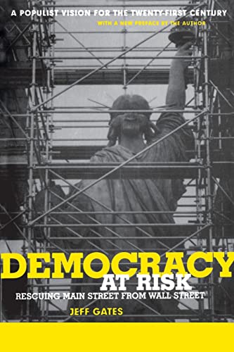 Imagen de archivo de Democracy at Risk Rescuing Main Street from Wall Street. a la venta por Brentwood Books