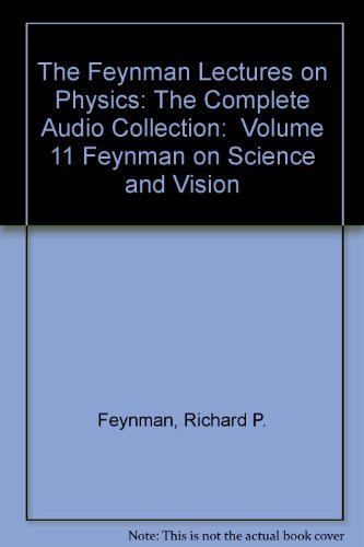 Beispielbild fr The Feynman Lectures on Physics: The Complete Audio Collection: Volume 11 Feynman on Science and Vision zum Verkauf von Zubal-Books, Since 1961