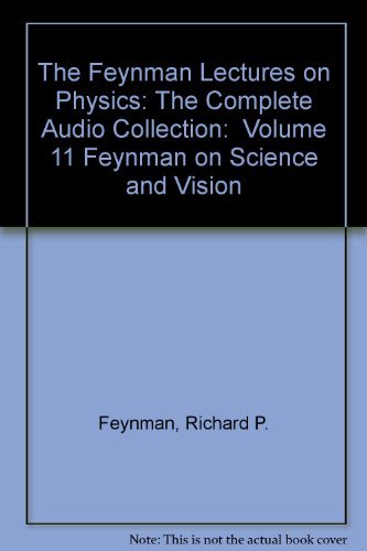 Stock image for The Feynman Lectures on Physics: The Complete Audio Collection: Volume 11 Feynman on Science and Vision for sale by Zubal-Books, Since 1961