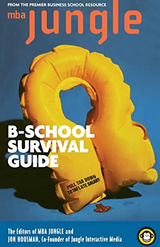 Stock image for The MBA Jungle B School Survival Guide for sale by ThriftBooks-Dallas