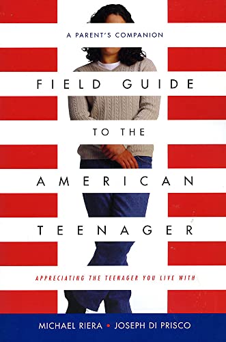 Beispielbild fr Field Guide To The American Teenager: A Parent's Companion zum Verkauf von Robinson Street Books, IOBA