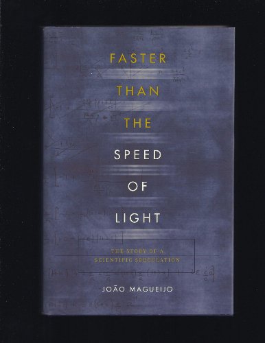 Stock image for Faster Than the Speed of Light: The Story of a Scientific Speculation for sale by Goodwill of Colorado