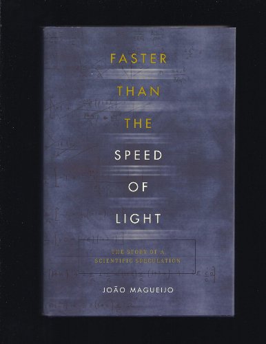 Faster Than the Speed of Light: The Story of a Scientific Speculation